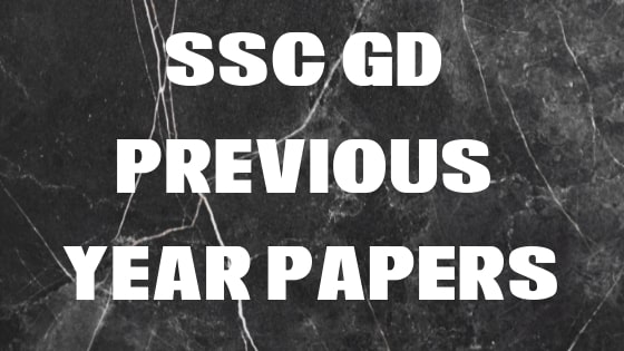 SSC GD Previous Year Papers