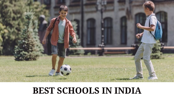 Best Schools in India 2022 [List of Top 10 World Class Schools]