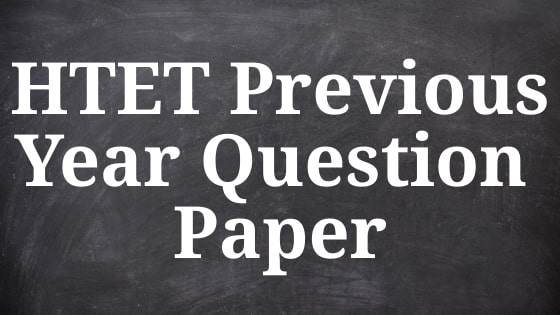 HTET Previous Year Question Paper in PDF | PGT | TGT | PRT