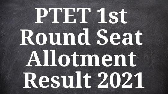 PTET 1st Round Seat Allotment Result 2021 | Rajasthan @ ptatraj2021.com